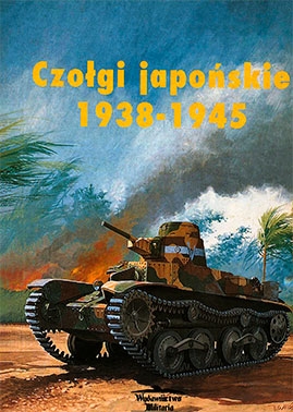 Czolgi japonskie 1939-1945 [Wydawnictwo Militaria]