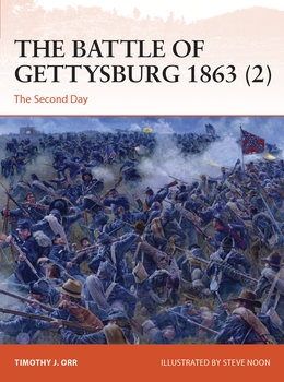 The Battle of Gettysburg 1863 (2): The Second Day (Osprey Campaign 391)