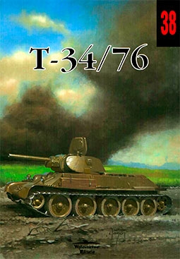  Czo&#322;g &#346;redni T-34/76 [Wydawnictwo Militaria 38]