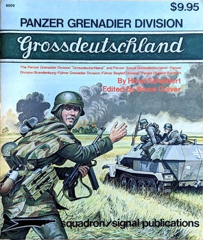 Panzer Grenadier Division Grossdeutchland (Squadron Signal 6009)