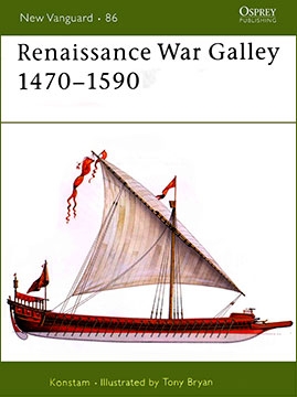 Osprey New Vanguard 62 - Renaissance War Galley 1470-1590