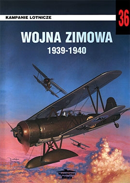 Kampanie Lotnicze 36 Wydawnictwo Militaria - Wojna Zimowa 1939-1940