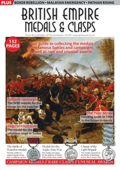 British Empire Medals & Clasps (The Armourer Special Issue)