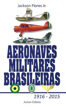 Aeronaves Militares Brasileiras 1916-2015