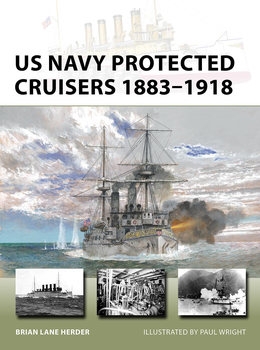 US Navy Protected Cruisers 1883-1918 (Osprey New Vanguard 320)