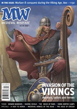 Medieval Warfare Magazine 2017-04-05 (Vol.VII Iss.1)