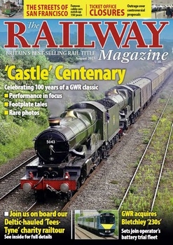 The Railway Magazine - August 2023
