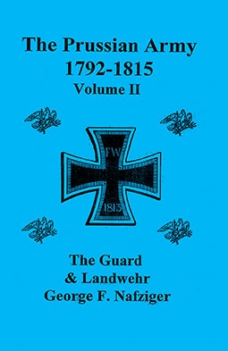 The Prussian Army During the Napoleonic Wars (1792-1815) (II) The Guard & Landwehr