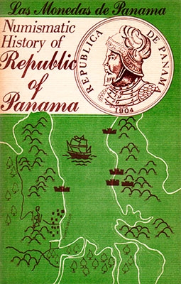 Numismatic History of Republic of Panama