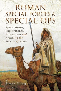 Roman Special Forces and Special Ops
