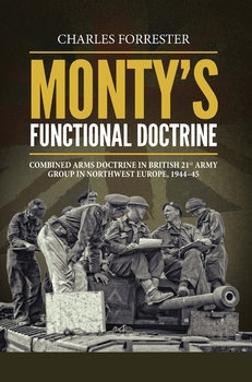 Monty's Functional Doctrine (Wolverhampton Military Studies 13)