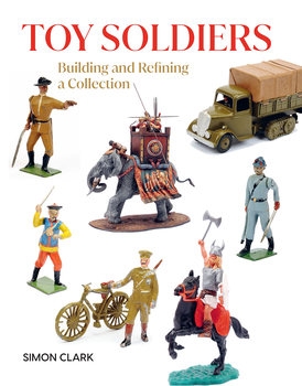 Toy Soldiers: Building and Refining a Collection