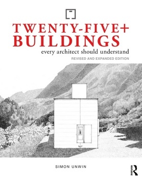 Twenty-Five+ Buildings Every Architect Should Understand, 3rd Edition