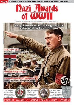 Nazi Awards of WWII (The Armourer Special Issue)