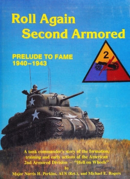 Roll Again Second Armoured: Prelude to Fame 1940-1943