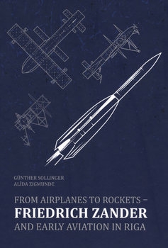 From Airplanes to Rockets: Friedrich Zander and Early Aviation in Riga