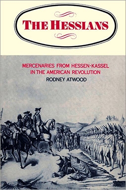 The Hessians mercenaries from hessen kassel in the american revolution