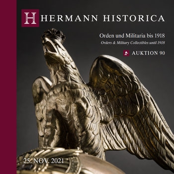 Orders & Military Collectibles until 1918 (Hermann Historica Auktion №90)