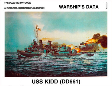 Warship Data Series Data 1: USS Kidd (DD661)