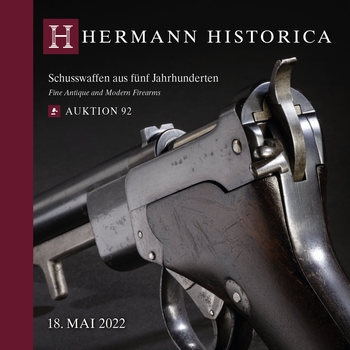 Fine Antique and Modern Firearms  (Hermann Historica Auktion 92)