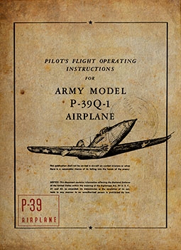 Pilot’s Flight Operating Instructions for Army Model  P-39Q-1 Airplane