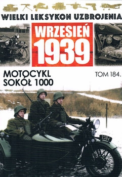 Motocykl Sokol 1000 (Wielki Leksykon Uzbrojenia: Wrzesien 1939 Tom 184)