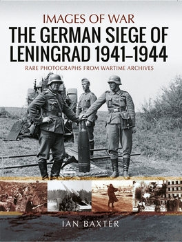 German Siege of Leningrad 1941-1944 (Images of War)