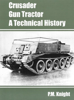 Crusader Gun Tractor: A Technical History