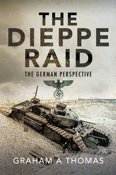 Tne Dieppe Raid: The German Perspective