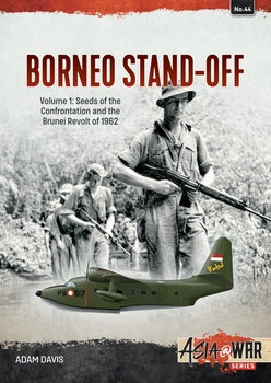 Borneo Stand-Off Volume 1 (Asia@War Series 44)