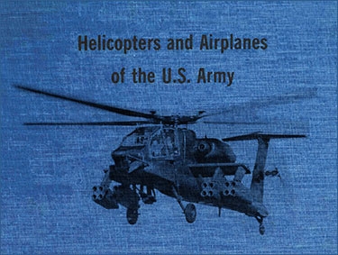 Helicopters and Airplanes of The U.S. Army