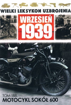 Motocykl Sokol 600 (Wielki Leksykon Uzbrojenia: Wrzesien 1939 Tom 188)