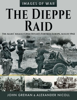 The Dieppe Raid (Images of War)