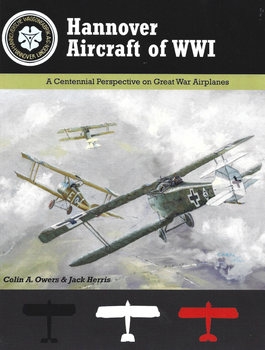 Hannover Aircraft of WWI (Great War Aviation Centennial Series 46)