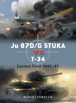 Ju 87D/G Stuka vs T-34: Eastern Front 1942-1945 (Osprey Duel 129)