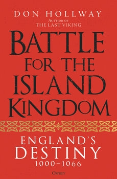 Battle for the Island Kingdom: England's Destiny 1000-1066 (Osprey General Military)