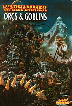 Warhammer - Orcs & Goblins A Warhammer Armies supplement (  )