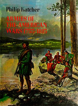 Armies of the American Wars, 1753-1815