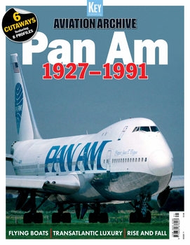 Pan Am 1927-1991 (Aviation Archive 71)