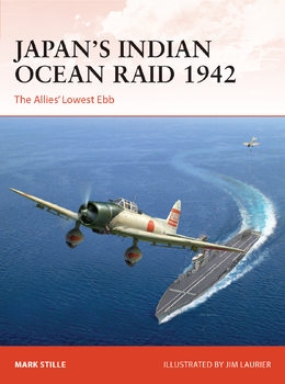Japans Indian Ocean Raid 1942: The Allies' Lowest Ebb (Osprey Campaign 396)