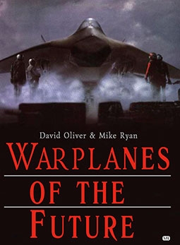 Warplanes of the Future (David Oliver & Mike Ryan)