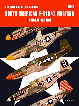 Aircam Aviation Series 5: North American P-51 B/C Mustang in USAAF Service