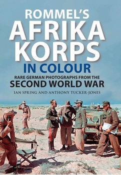 Rommel's Afrika Korps in Colour (Images of War)