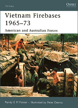 Osprey Fortress 58 - Vietnam Firebases 1965-73. American and Australian Forces