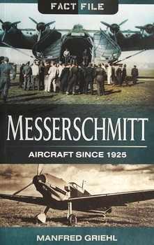 Messerschmitt Aircraft since 1925 (Fact File)