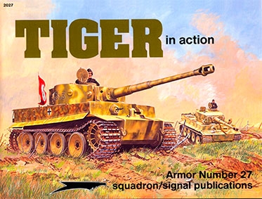 Squadron Signal 2027 - Tiger in action (Armor number 27)