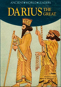 Darius The Great (Ancient World Leaders)