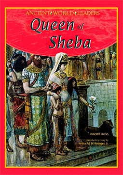 Queen of Sheba (Ancient World Leaders)