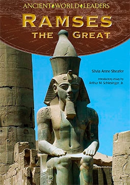 Ramses the Great (Ancient World Leaders)