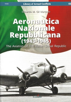 Aeronautica Nazionale Repubblicana (1943-1945): The Aviation of the Italian Social Republic (Library of Armed Conflict 03)